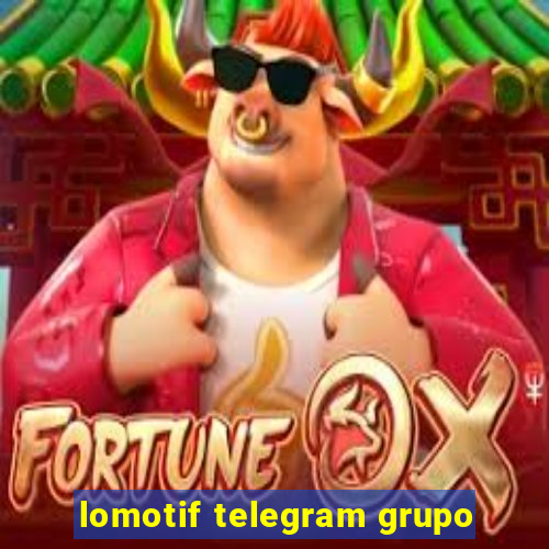 lomotif telegram grupo